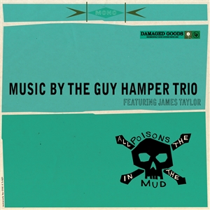 GUY HAMPER TRIO Feat James TAYLOR All the poisons in the mud LP